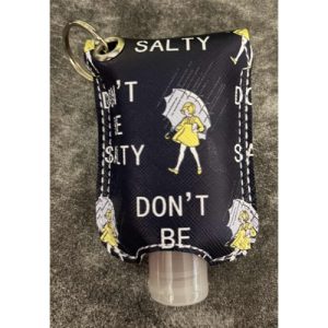 Don’t Be Salty Hand Sanitizer Holder